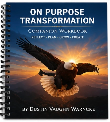 Transform Hardships into Purpose with the On Purpose Transformation Workbook